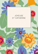 Jolie carte florale pour Sainte Catherine